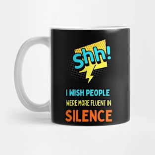 Shhh, Silence! Mug